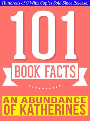 cover image of An Abundance of Katherines--101 Amazing Facts You Didn't Know